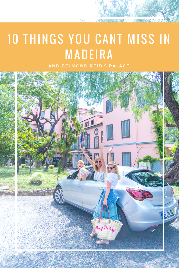 10 THINGS YOU CANT MISS IN MADEIRA | the belle abroad