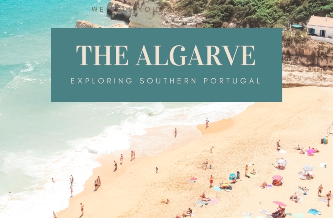 THE ALGARVE : EXPLORING SOUTHERN PORTUGAL | the belle abroad